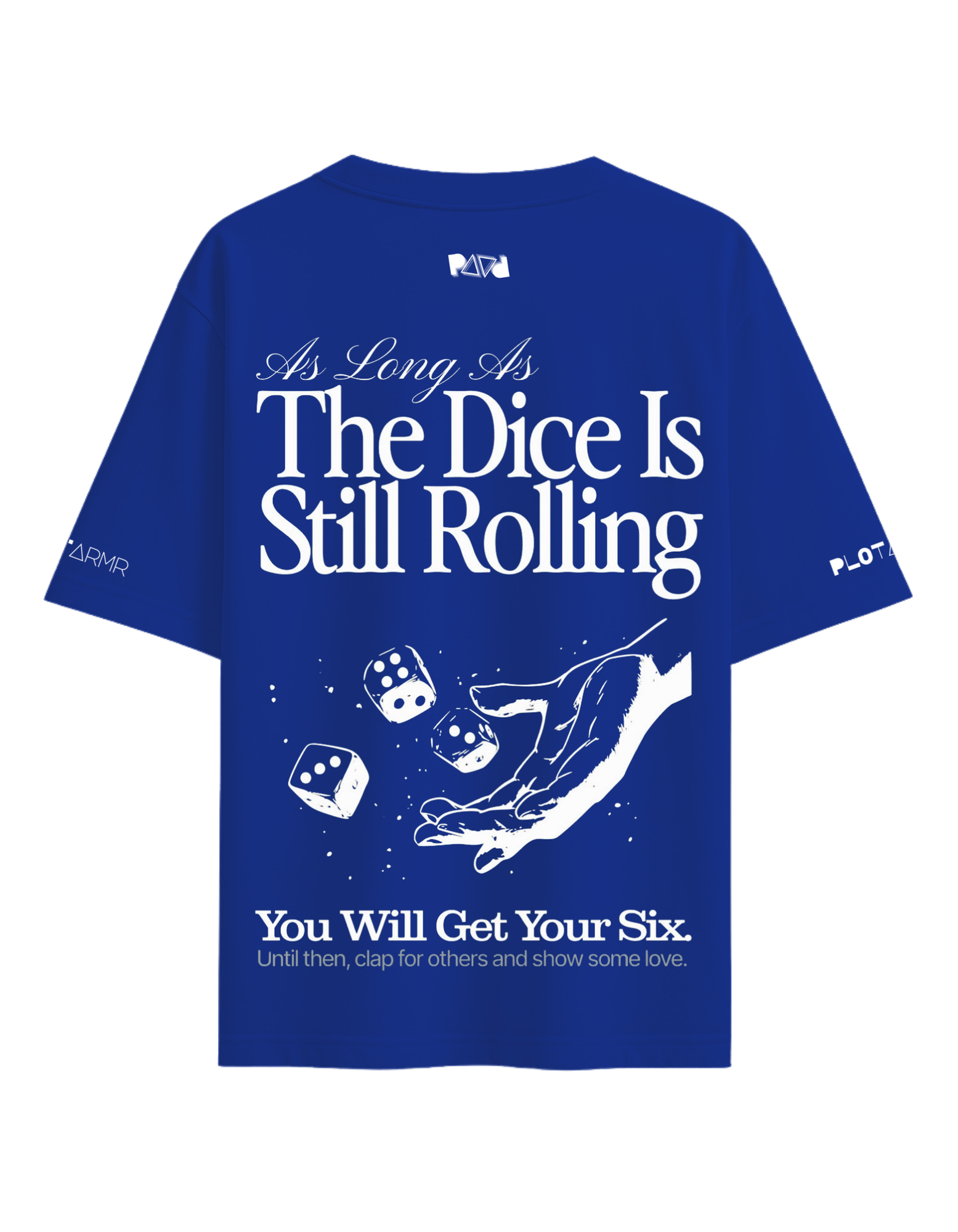 The Dice Is Still Rolling Tee